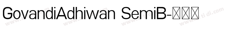 GovandiAdhiwan SemiB字体转换 GovandiAdhiwan SemiB字体转换